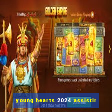 young hearts 2024 assistir